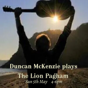 Duncan plays, The Lion Pagham<br />Sunday 5th May. 4-6pm.